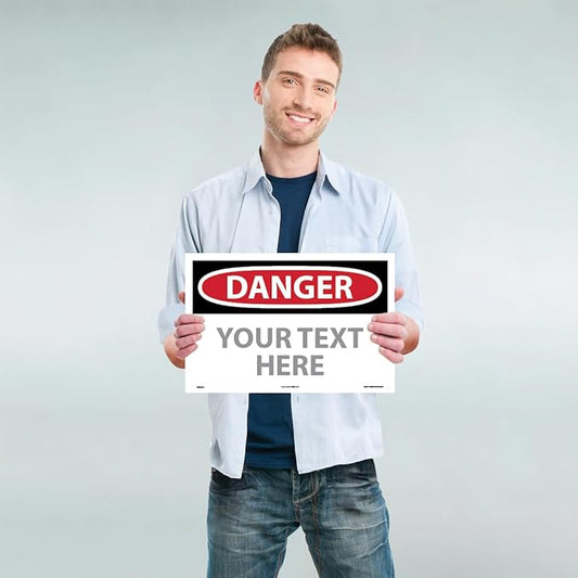Custom OSHA Style Danger Sign 12" x 18" Adhesive Vinyl Sign, Customizable "Your Text Here", by AccuformNMC Made in USA