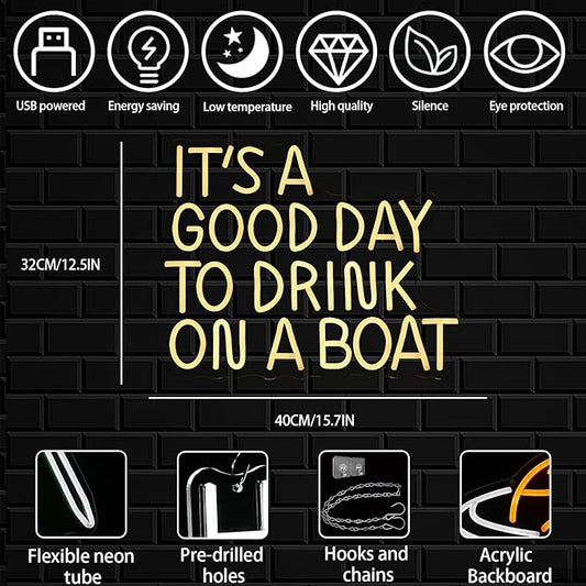 It's A Good Day To Drink On A Boat Neon Sign, Boat Drink Neon light, Bar Art Wall Warm White LED Light Up Sign for Home Bar Club Party Restaurant