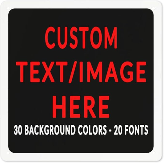 Custom Sign Personalized Custom Metal Sign, Customize For Office, Business, Workplace, Office, Home, Delivery Signs 8x8