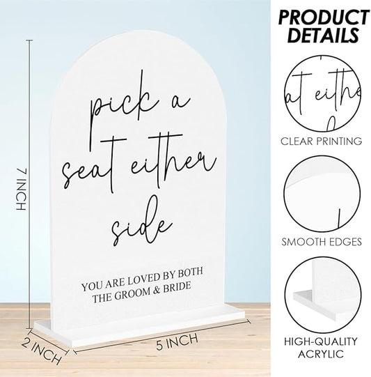 Pick a Seat Not a Side Wedding Sign, Engagement Bridal Shower Decor fo Ceremony Reception Party, Weddings Table White Acrylic Sign