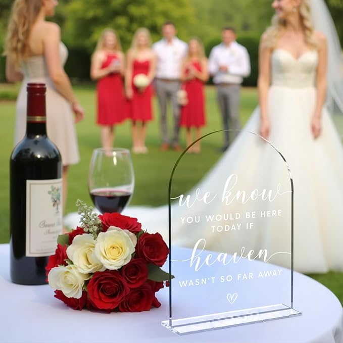 Wedding Memorial Sign，We Know You Would be Here Today If Heaven Sign，Wedding Signs，Arch Acrylic, Wedding Sign for Ceremony and Reception, Wedding Decoration, Wedding Supplies 5 x 7 Inch (White)